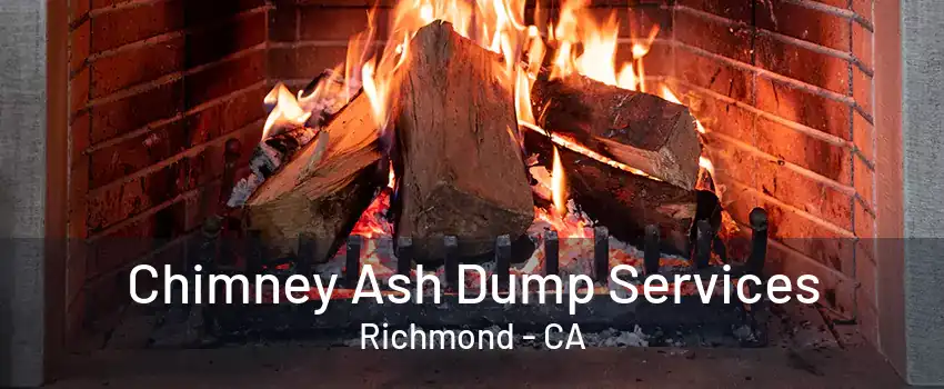 Chimney Ash Dump Services Richmond - CA