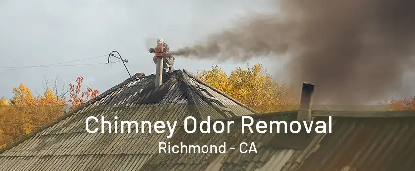 Chimney Odor Removal Richmond - CA