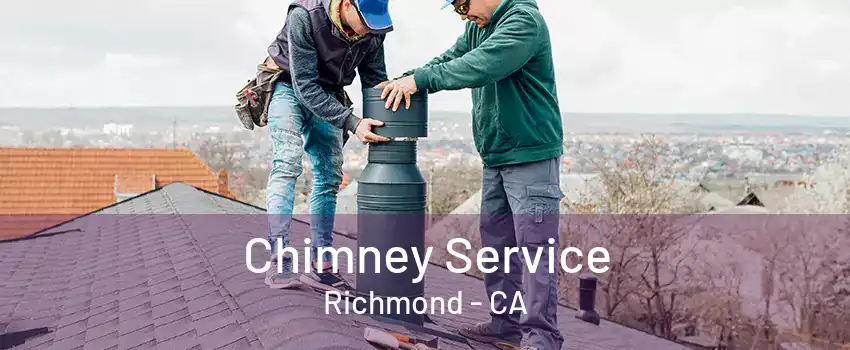 Chimney Service Richmond - CA