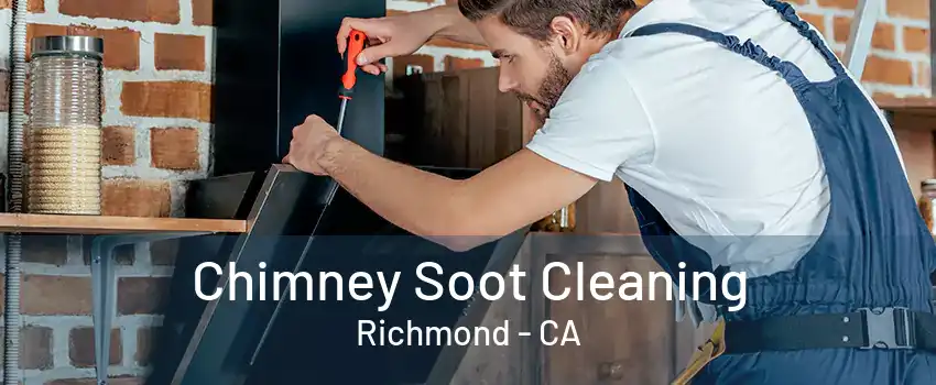 Chimney Soot Cleaning Richmond - CA