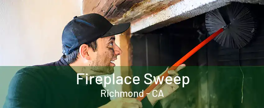 Fireplace Sweep Richmond - CA