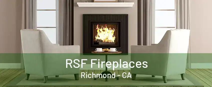 RSF Fireplaces Richmond - CA